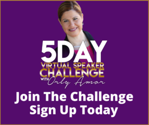 5 Day Virtual Speaker Challenge with Orly Amor